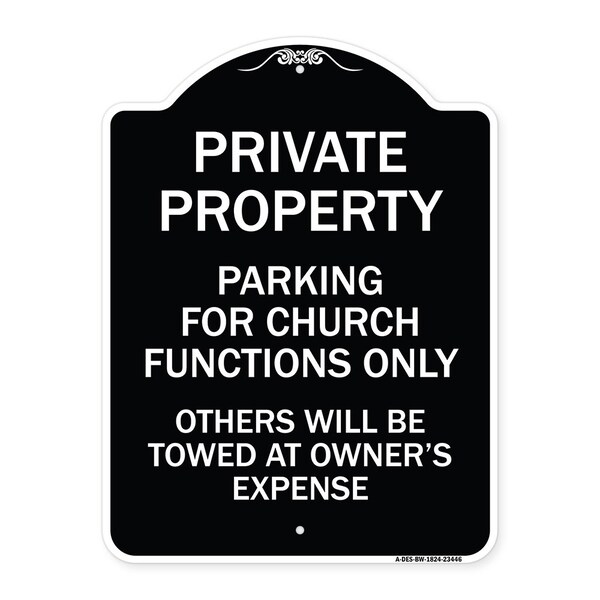 Parking for Church Functions Others Will Towed Owners Expense Alum Sign, 18" L, 24" H, BW-1824-23446